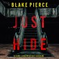 Just Hide (A Cami Lark FBI Suspense Thriller-Book 6)
