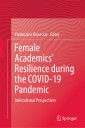Female Academics' Resilience during the COVID-19 Pandemic