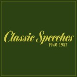 Classic Speeches: 1940-1987