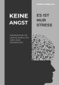 Keine Angst es ist nur Stress