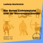 Die Ruine Lichtenstein und ihr Herrengeschlecht