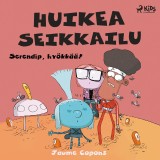 Huikea seikkailu 3: Serendip, hyökkää!