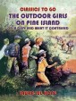 The Outdoor Girls On Pine Island, Or A Cave and what it Contained