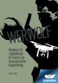 Werwolf - Handbuch für Jagdeinheiten im Kontext der Assymetrischen Kriegsführung