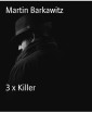 3 x Killer