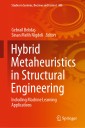 Hybrid Metaheuristics in Structural Engineering