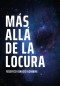 Mas allá de la locura