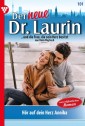 Der neue Dr. Laurin 101 - Arztroman