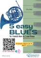 Horn part: 5 Easy Blues for French Horn in F and Piano