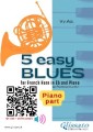Piano part: 5 Easy Blues for French Horn in Eb and Piano