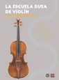 La escuela rusa de violín