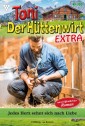 Toni der Hüttenwirt Extra 100 - Heimatroman