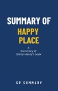 Summary of Happy Place by Emily Henry