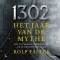 1302 − Het jaar van de mythe
