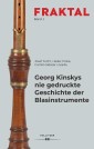 Georg Kinskys nie gedruckte Geschichte der Blasinstrumente