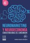 Neuromarketing y neuroeconomía - 4ta edición