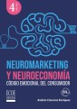 Neuromarketing y neuroeconomía - 4ta edición