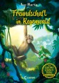 Das geheime Leben der Tiere (Dschungel, Band 1) - Freundschaft im Regenwald