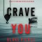 Crave You (A Daisy Fortune Private Investigator Mystery-Book 3)