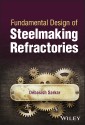 Fundamental Design of Steelmaking Refractories