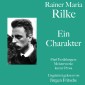 Rainer Maria Rilke: Ein Charakter. Fünf Erzählungen