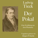 Ludwig Tieck: Der Pokal