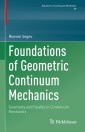 Foundations of Geometric Continuum Mechanics