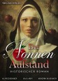 Der Nonnen-Aufstand: Historischer Roman