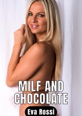 Milf and Chocolate