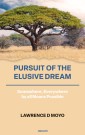 Pursuit of the Elusive Dream