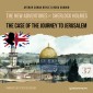 The Case of the Journey to Jerusalem