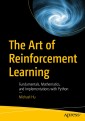 The Art of Reinforcement Learning