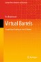 Virtual Barrels