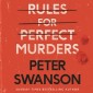 Rules for Perfect Murders