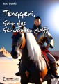 Tenggeri, Sohn des Schwarzen Wolfs