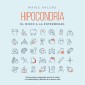 Hipocondría, el miedo a la enfermedad: Cómo puedes comprender por fin el miedo a la enfermedad y liberarte de él paso a paso