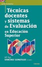 Técnicas docentes y sistemas de Evaluación en Educación Superior
