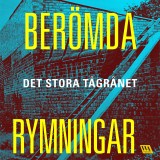 Berömda rymningar - Det stora tågrånet