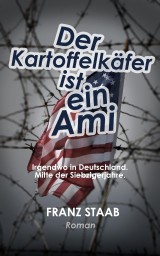 Der Kartoffelkäfer ist ein Ami