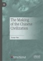 The Making of the Chinese Civilization
