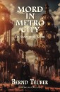 Mord in Metrocity - Ein Steampunk-Krimi