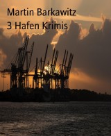3 Hafen Krimis