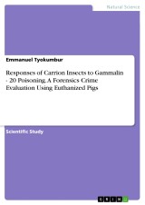 Responses of Carrion Insects to Gammalin - 20 Poisoning. A Forensics Crime Evaluation Using Euthanized Pigs