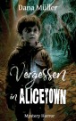 Vergessen in  Alicetown