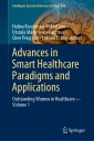 Advances in Smart Healthcare Paradigms and Applications