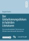 Der Globalisierungsdiskurs in hybriden Literaturen