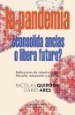 La Pandemia ¿consolida anclas o libera futuro?