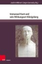Immanuel Kant und sein Wirkungsort Königsberg