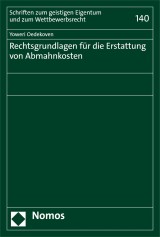 Rechtsgrundlagen für die Erstattung von Abmahnkosten