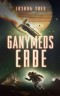 Ganymeds Erbe